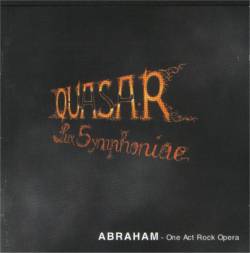 Quasar Lux Symphoniae : Abraham – One Act Rock Opera